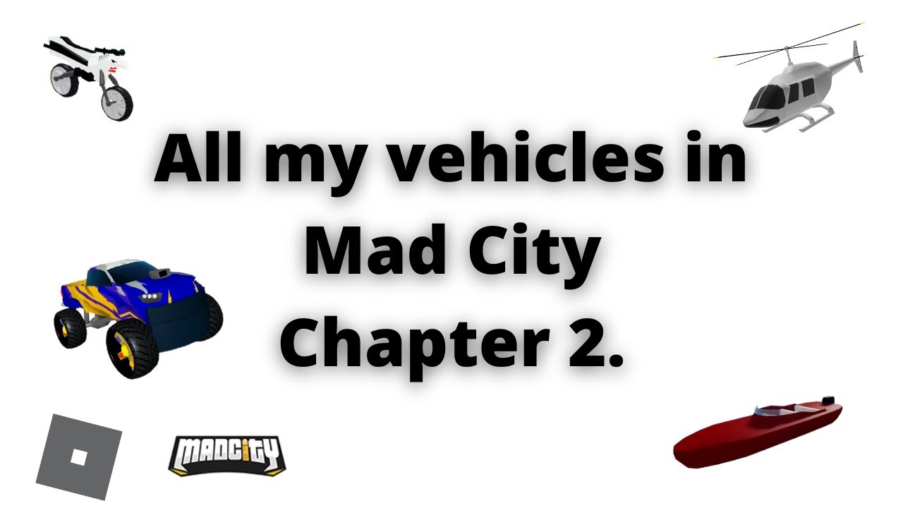 All my vehicles in Mad City Chapter 2 | Mad City Chapter 2 | Roblox ...