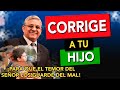 Predicas Cortas | Corrige a tu hijo | Rev. Eugenio Masías | 2021