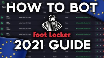 How To Bot Footlocker EU (2022 GUIDE)