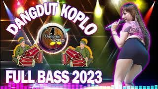 Dangdut Koplo Pilihan Terbaik || Music Dangdut Koplo || Lagu Koplo Terbaru 2023 Terpopuler Saat Ini