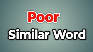 Poor Similar Word || Synonyms of Poor | Words Tube