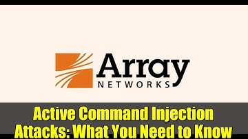 Active Command Injection Attacks: What You Need to Know