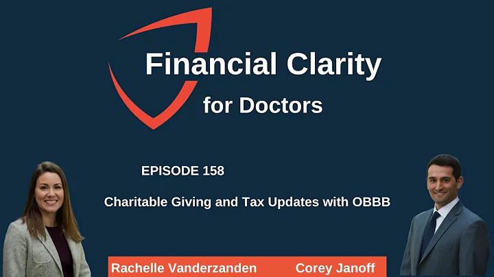 Financial Clarity for Doctors: Charitable Giving and Tax Updates with OBBB