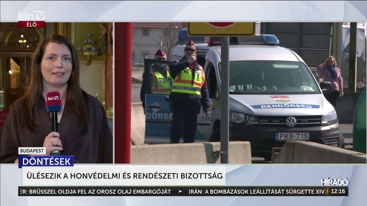 Ülésezik az Országgyűlés Honvédelmi és Rendészeti Bizottsága - HírTV