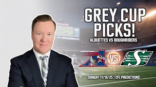 Grey Cup Picks: Montreal Alouettes vs Saskatchewan Roughriders CFL Predictions Sunday 11/16/25