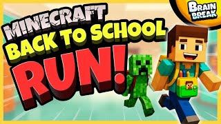 Minecraft Back To School Run Brain Break Freeze Dance Danny Go Inspired