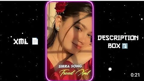 SIRRA || NEW XML FILE HINDI SONG VIDEO  Trending Song XML FILE #xmlpreset 😎