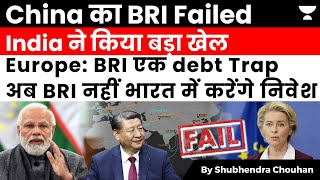 China Belt and road face European retreat over debt and dependency fear| India is Next Viable Option