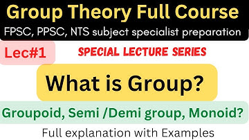 Introduction to group theory | groupoid | semi/demi group | monoid in full detail #ppsc #math