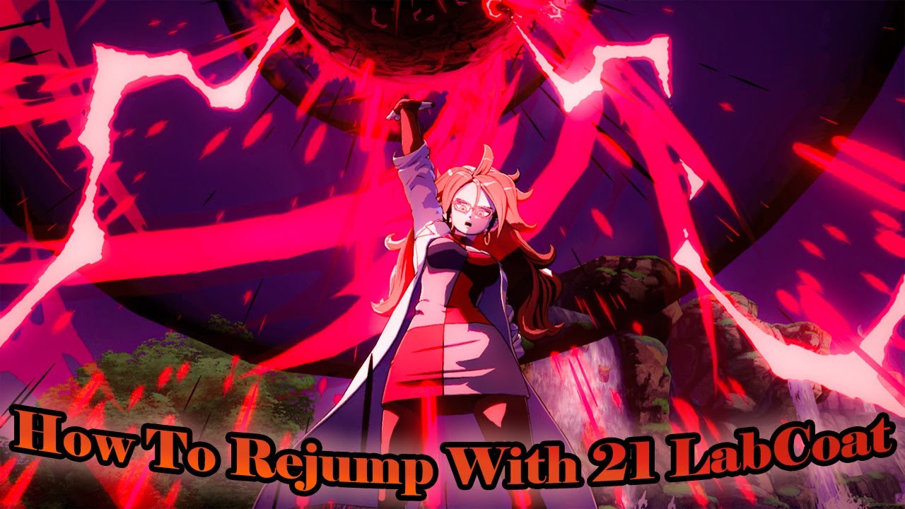 DBFZ How To Do Android 21(Lab Coat) Rejump Combos YouTube