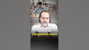 Reality of Competitive Exam || Acharya Prashant
