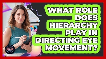 What Role Does Hierarchy Play In Directing Eye Movement?