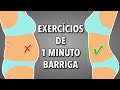EXERCÍCIOS DE 1 MINUTO - PERDER GORDURA DA BARRIGA