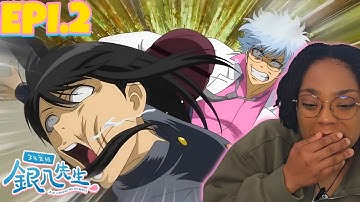 3 Parts of Utter Chaos | 3-Z Ginpachi-Sensei Episode 2 Reaction/Review 