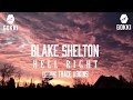 Blake shelton  hell right  infierno mismo  subtitulada al espaol