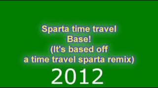 Sparta Time Travel Base ( Reupload)