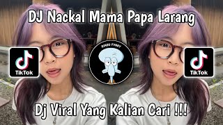 Dj Nackal Mama Papa Larang Masah Pulang Malam  Naufal Syachreza Viral Tiktok What Youre Looking