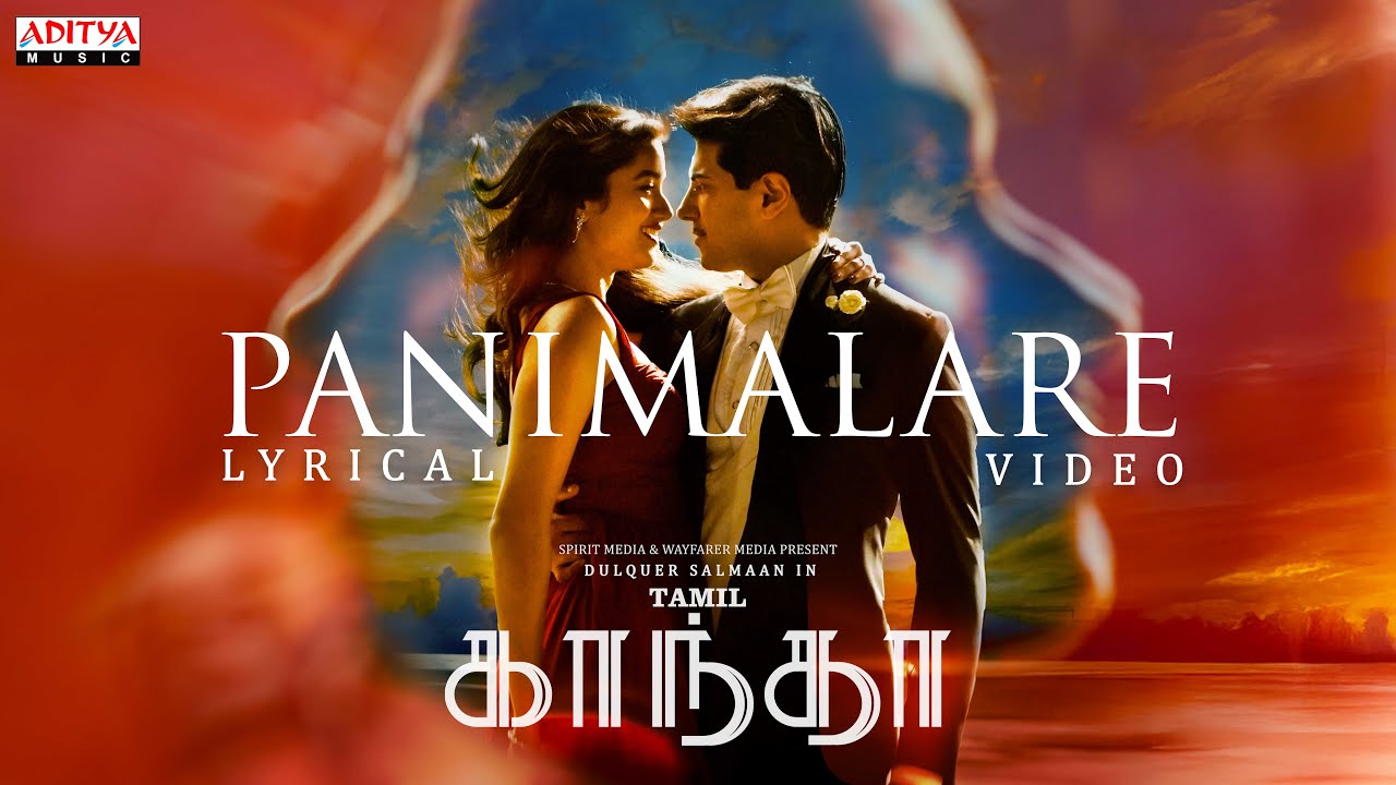 Kaantha - Panimalare (Tamil) Lyrical Video | Dulquer Salmaan | Bhagyashri Borse | Rana Daggubati Kaantha - Panimalare (Tamil) Lyrical Video | Dulquer Salmaan | Bhagyashri Borse | Rana Daggubati