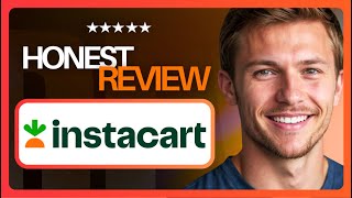 Instacart Review: What They Don’t Tell New Shoppers (2026)