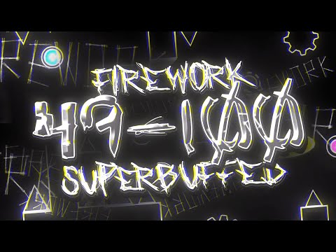 "FIREWORK" 49-100% [Verifying] // Top 1 Demon // Trick Firework Progress