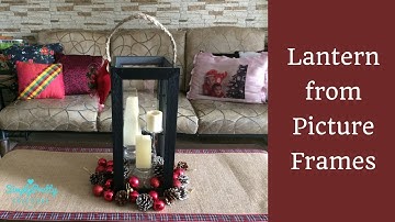 DIY Lantern from Picture Frames |Home Decor| |SimplyPretty Creations|