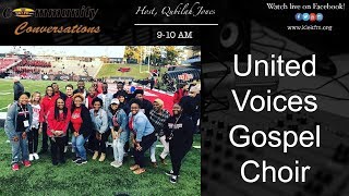 Community Conversations April 17, 2019 w/United Voices Gospel Choir