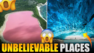 Top 10 Most Unbelievable Places in the World: A Journey Through the Most Amazing Destinations