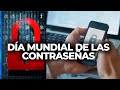 DÍA MUNDIAL DE LAS CONTRASEÑAS: los mejores tips para cuidar nuestras contraseñas