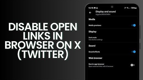 How To Disable Open Links In Browser On X (Twitter)