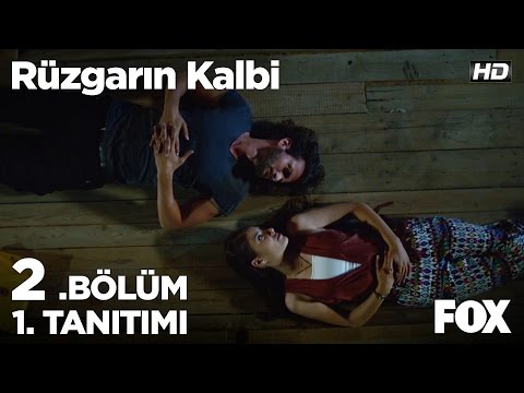 Rüzgarın Kalbi 2. Bölüm 1. Tanıtımı