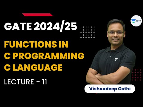 Functions in C Programming | Lecture 11 | GATE 2024/25 | C Language | Vishvadeep Gothi