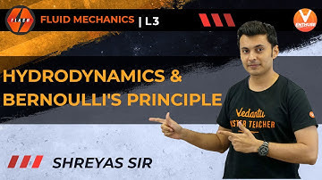 Fluid Mechanics L-3 | Hydrodynamics & Bernoulli