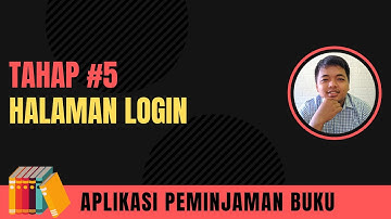 #5 Membuat Halaman Login - Studi Kasus Peminjaman Buku Menggunakan Codeigniter