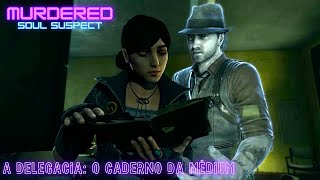 Murdered - Soul Suspect: Delegacia "O Caderno da Médium" (Guia PT-BR na descrição) screenshot 5