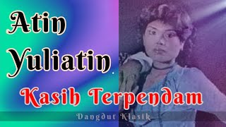 Atin Yuliatin - Kasih Terpendam