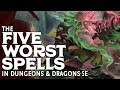 The Five Worst Spells in Dungeons and Dragons 5e