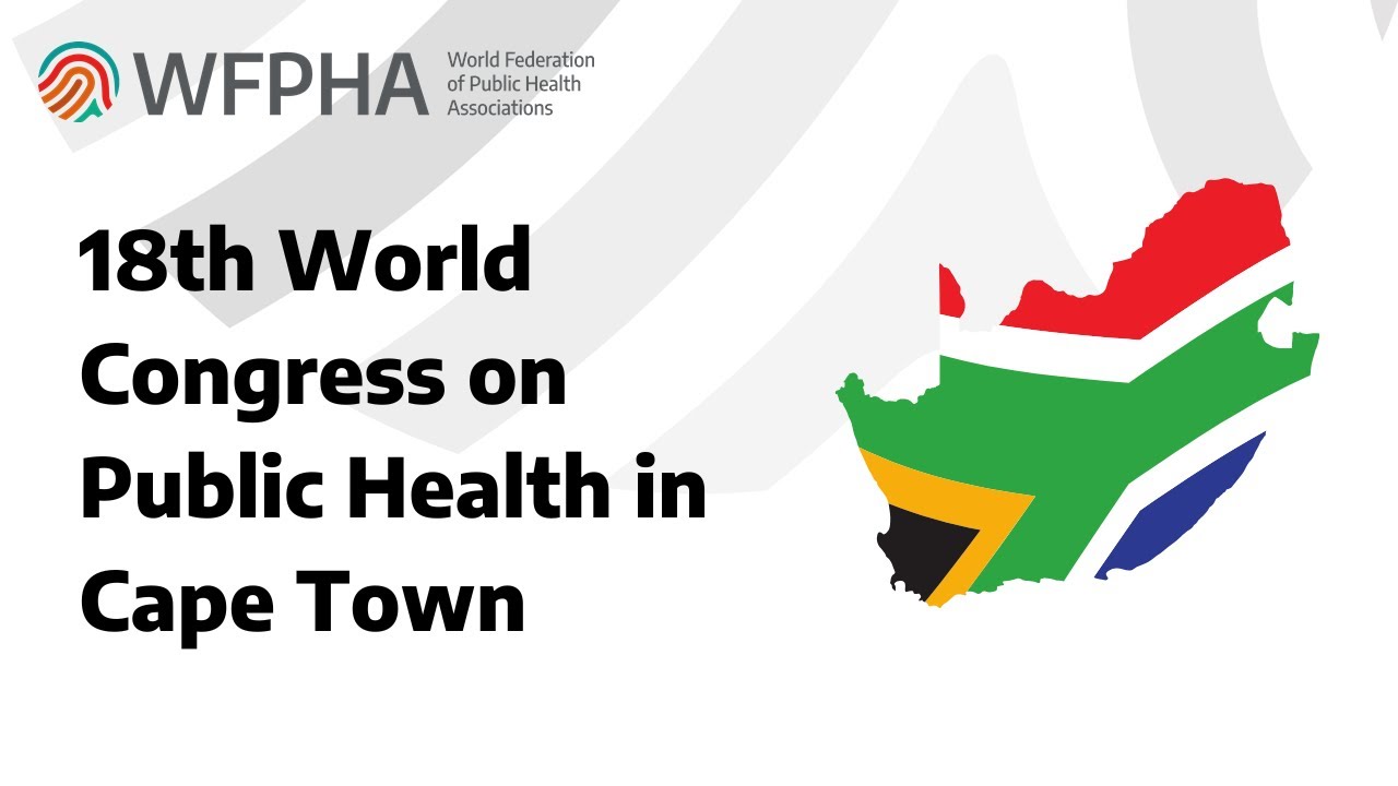 WFPHA | The 18th World Congress on Public Health (WCPH 2026) in Cape Town, South Africa