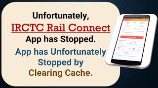 How to Fix Unfortunately, IRCTC Rail Connect App has Stopped on Android Phone screenshot 1