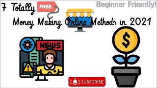 7 Totally Free Money Making Online Methods in 2021 I Beginner Friendly