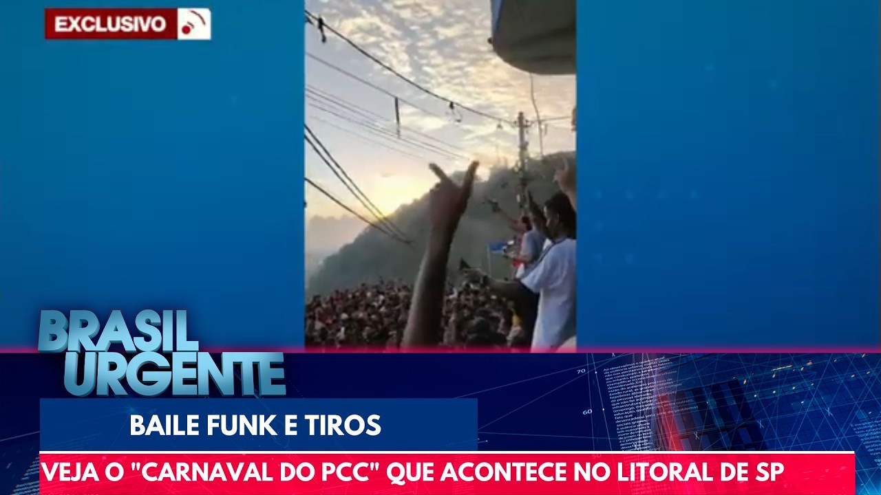 Carnaval do PCC em Santos tem baile funk e tiros para o alto | Brasil Urgente