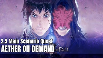 Final Fantasy XIV | A Realm Reborn | MSQ - Aether on Demand