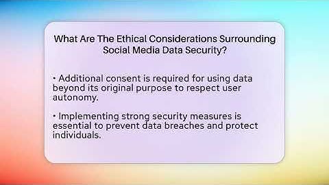 What Are The Ethical Considerations Surrounding Social Media Data Security? - Everyday-Networking