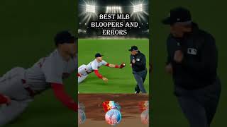 Best MLB Bloopers and Errors