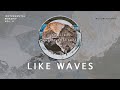 Like Waves - Soaking in His Presence Vol 6 | Instrumental Worship