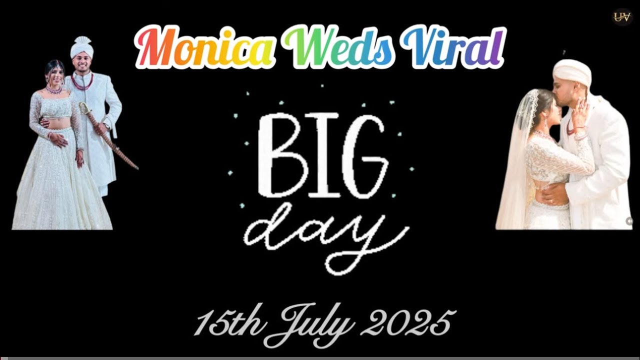 Monica weds Viral-Wedding day , 15th July 2025
