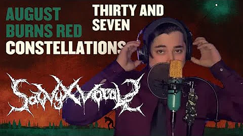August Burns Red Thirty And Seven Vocal Cover