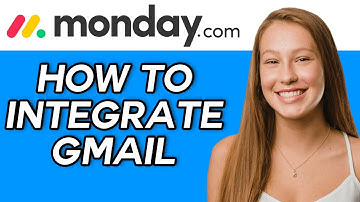 How To Integrate Gmail In Monday.com Tutorial 2022