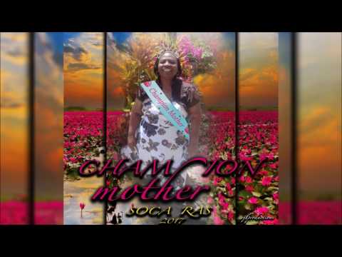 Soca Ras - Champion Mother [2017] REGGAE