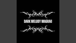 Download lagu DARK MELODY MAGRÃO