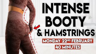 BOOTY & HAMSTRINGS (intense burn) | 40 minute Home Workout